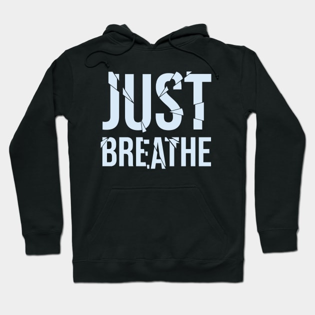 Just Breathe Hoodie by Ac Vai